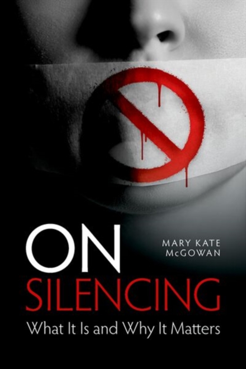 On Silencing : What It Is and Why It Matters/Product Detail/Reading