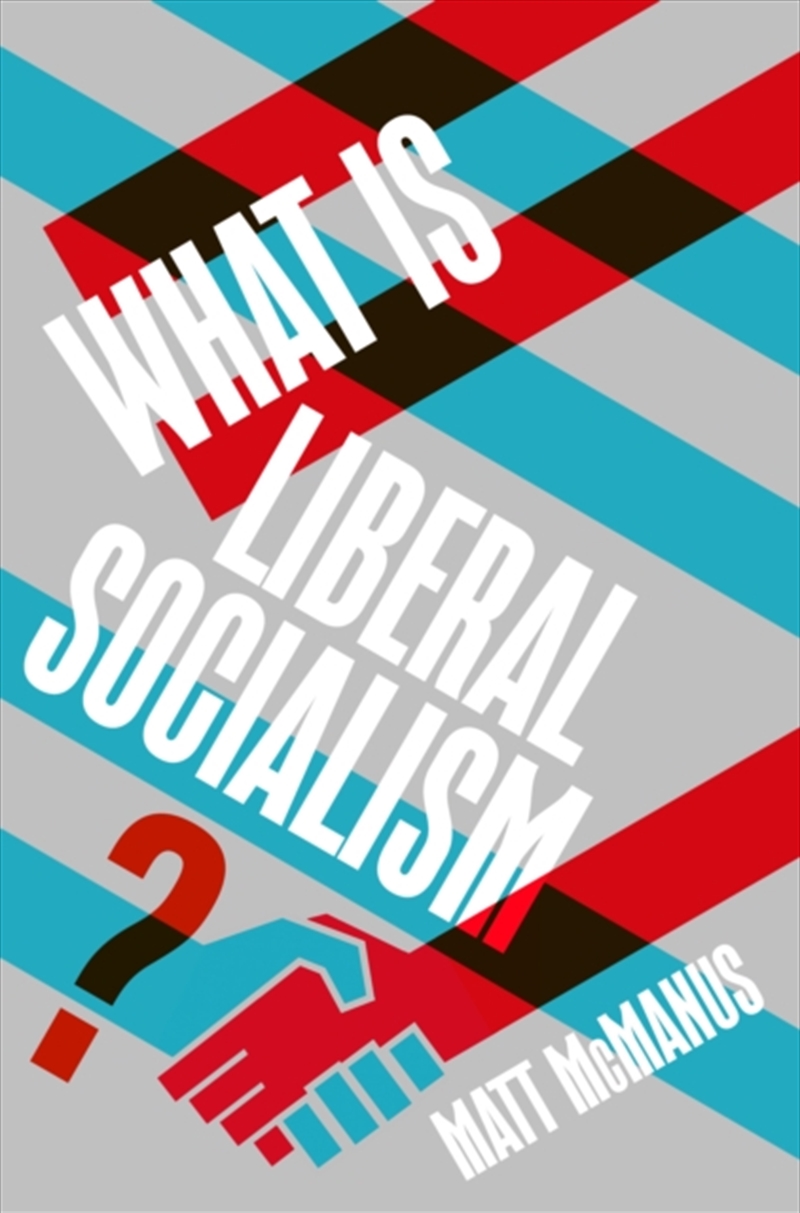 What Is Liberal Socialism?/Product Detail/Politics & Government