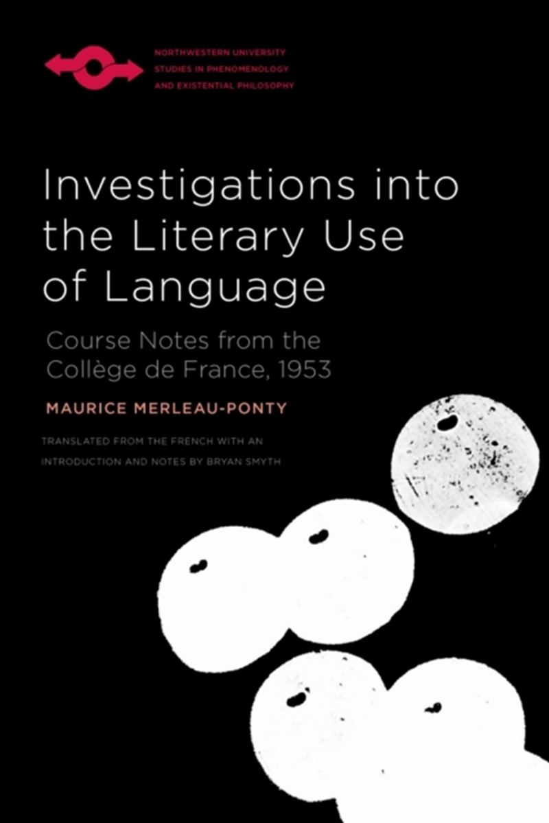 Investigations Into the Literary Use of Language : Course Notes from the College De France, 1953/Product Detail/Reading