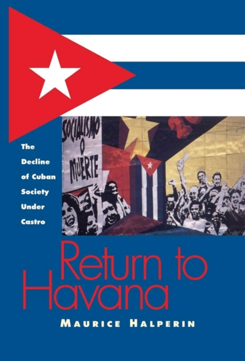 Return to Havana : The Decline of Cuban Society Under Castro/Product Detail/History