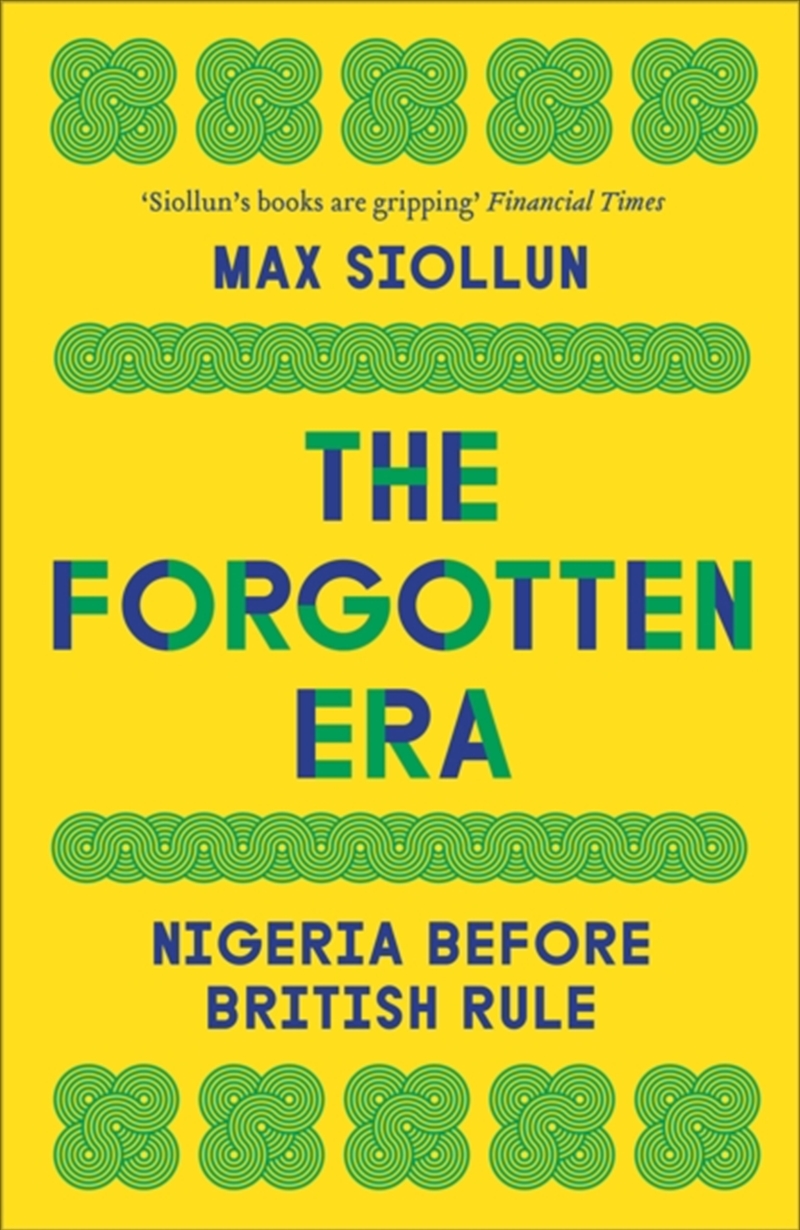 The Forgotten Era : Nigeria Before British Rule/Product Detail/History