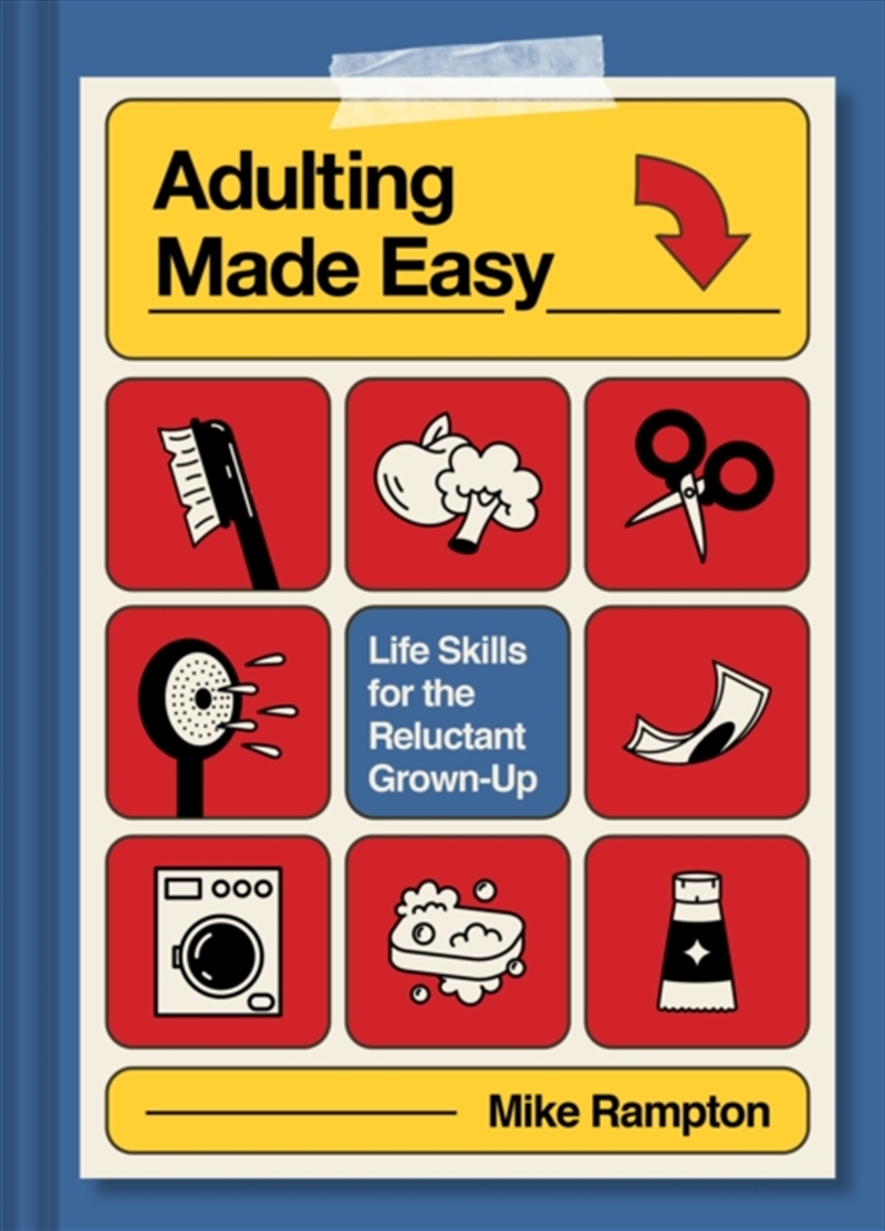 Adulting Made Easy : Life Skills for the Reluctant Grown-Up/Product Detail/Self Help & Personal Development