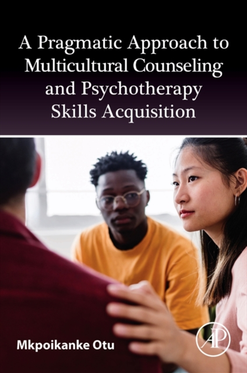 A Pragmatic Approach to Multicultural Counselling and Psychotherapy Skills Acquisition/Product Detail/Science