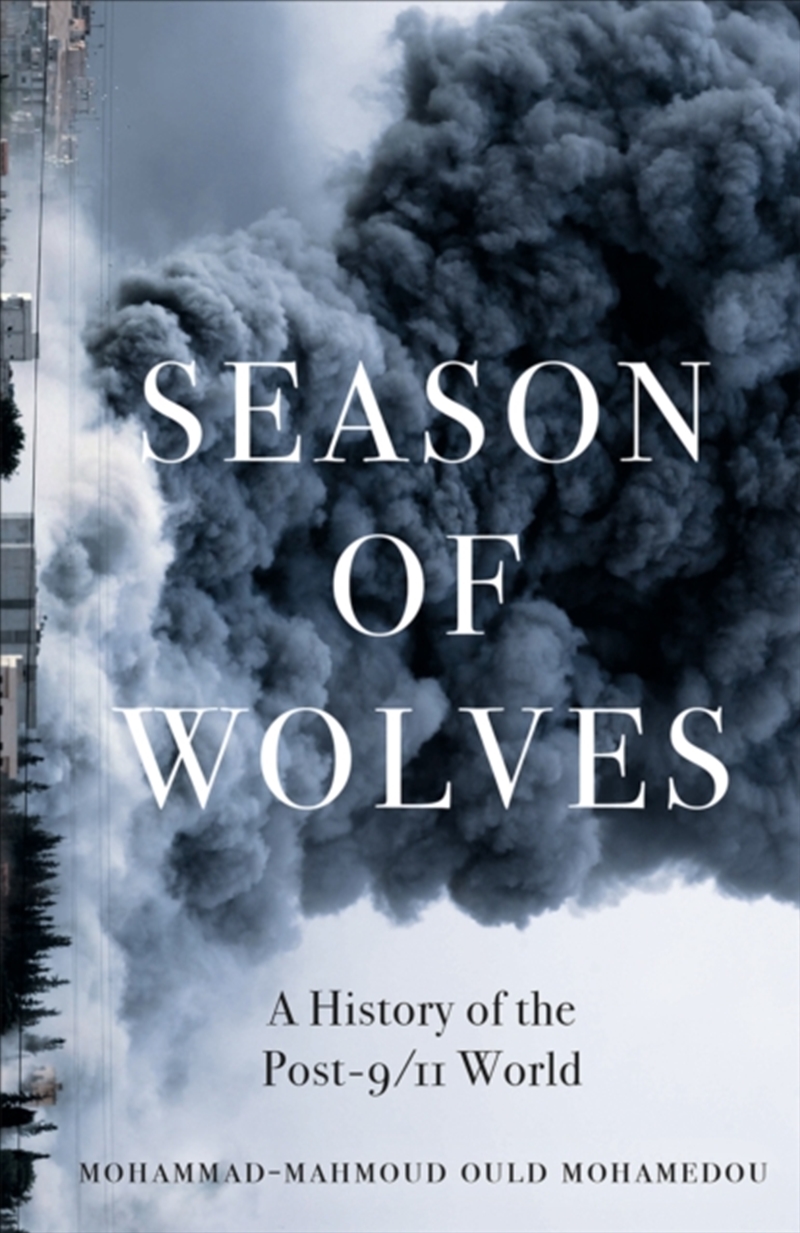 Season of Wolves : A History of the Post-9/11 World/Product Detail/Politics & Government