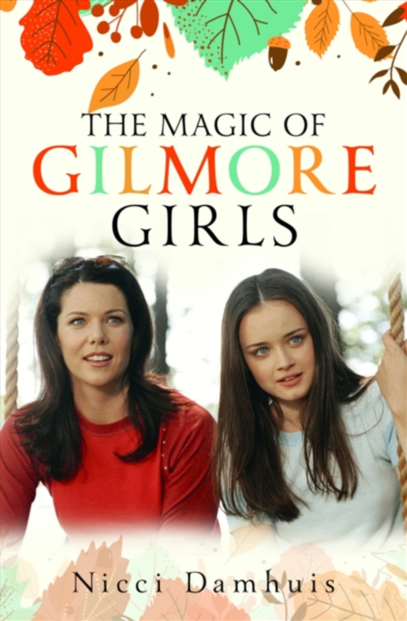 The Magic of Gilmore Girls/Product Detail/Arts & Entertainment
