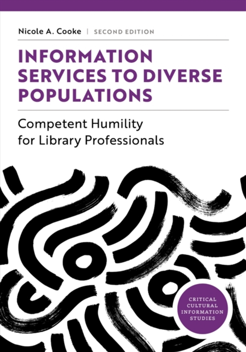 Information Services to Diverse Populations : Competent Humility for Library Professionals/Product Detail/Language & Linguistics