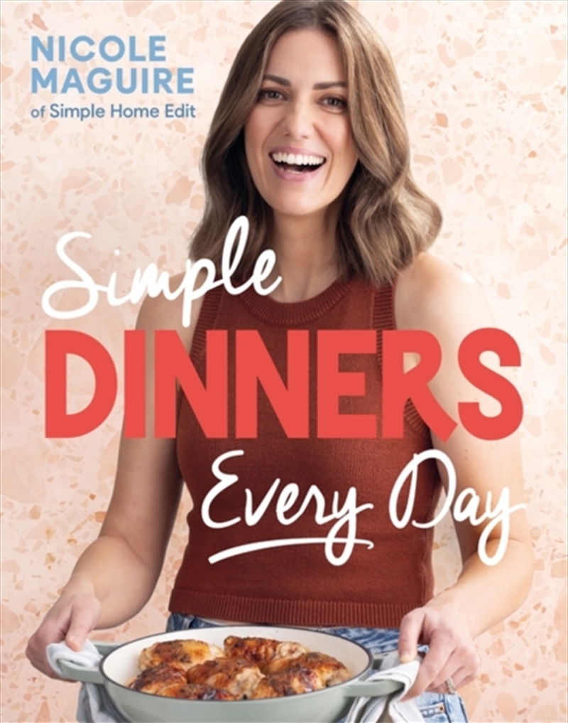 Simple Dinners Every Day : Simplify your cooking with 80+ fast, low-cost dinner ideas/Product Detail/Recipes, Food & Drink