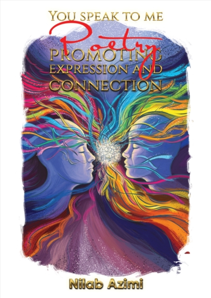 You Speak to Me : Poetry Promoting Expression and Connection/Product Detail/Literature & Poetry