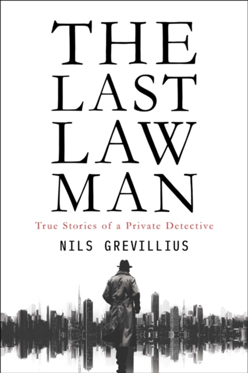 The Last Lawman : True Stories of a Private Detective/Product Detail/True Crime