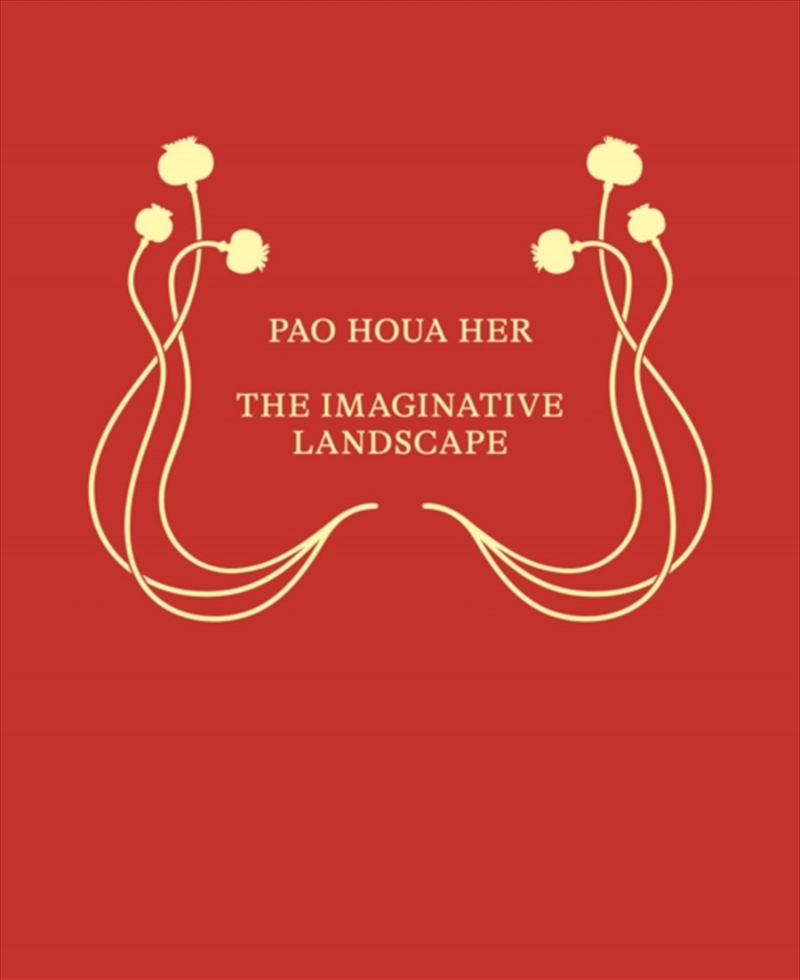 Pao Houa Her: The Imaginative Landscape/Product Detail/Photography