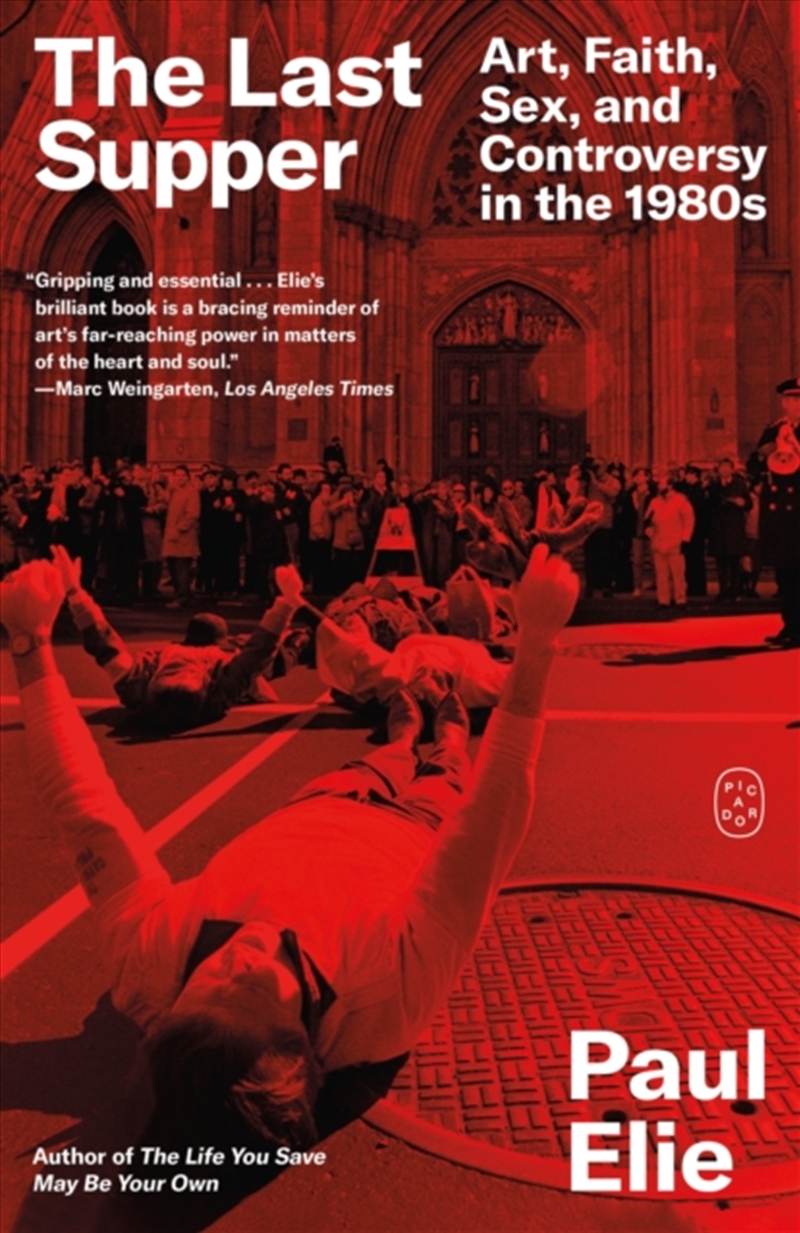 The Last Supper : Art, Faith, Sex, and Controversy in the 1980s/Product Detail/Religion & Beliefs