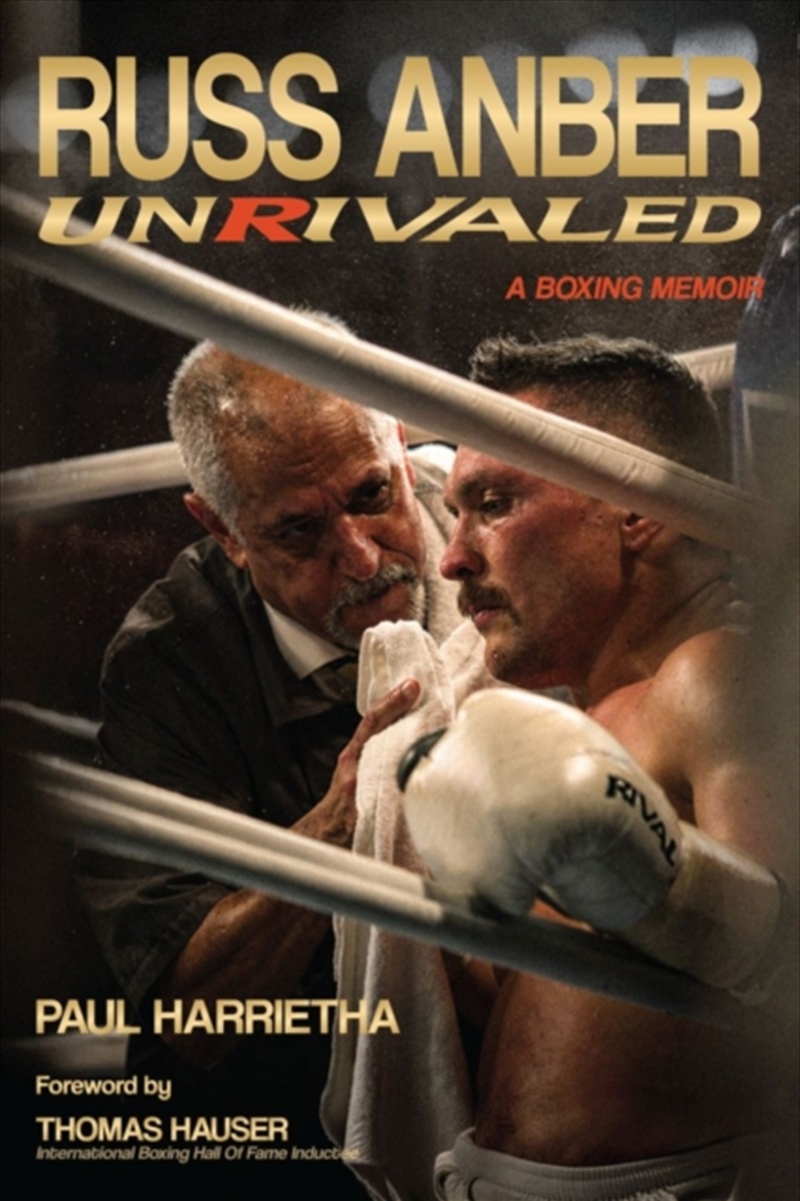 Russ Anber : Unrivaled - a Boxing Memoir/Product Detail/Sport & Recreation