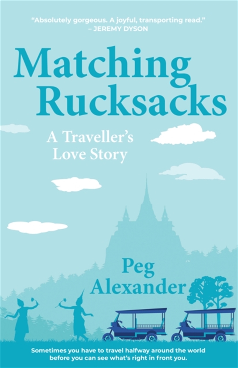 Matching Rucksacks : A Traveller's Love Story/Product Detail/Travel Writing