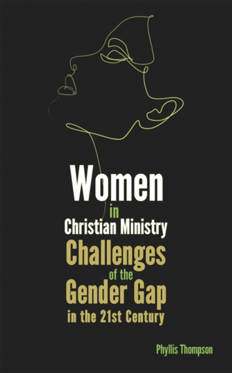 Women in Christian Ministry : Challenges of the Gender Gap in the 21st Century/Product Detail/Religion & Beliefs