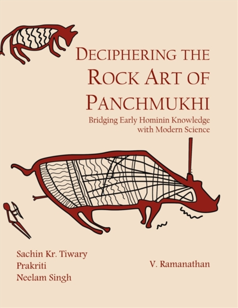 Deciphering the Rock Art of Panchmukhi : Bridging Early Hominin Knowledge with Modern Science/Product Detail/History