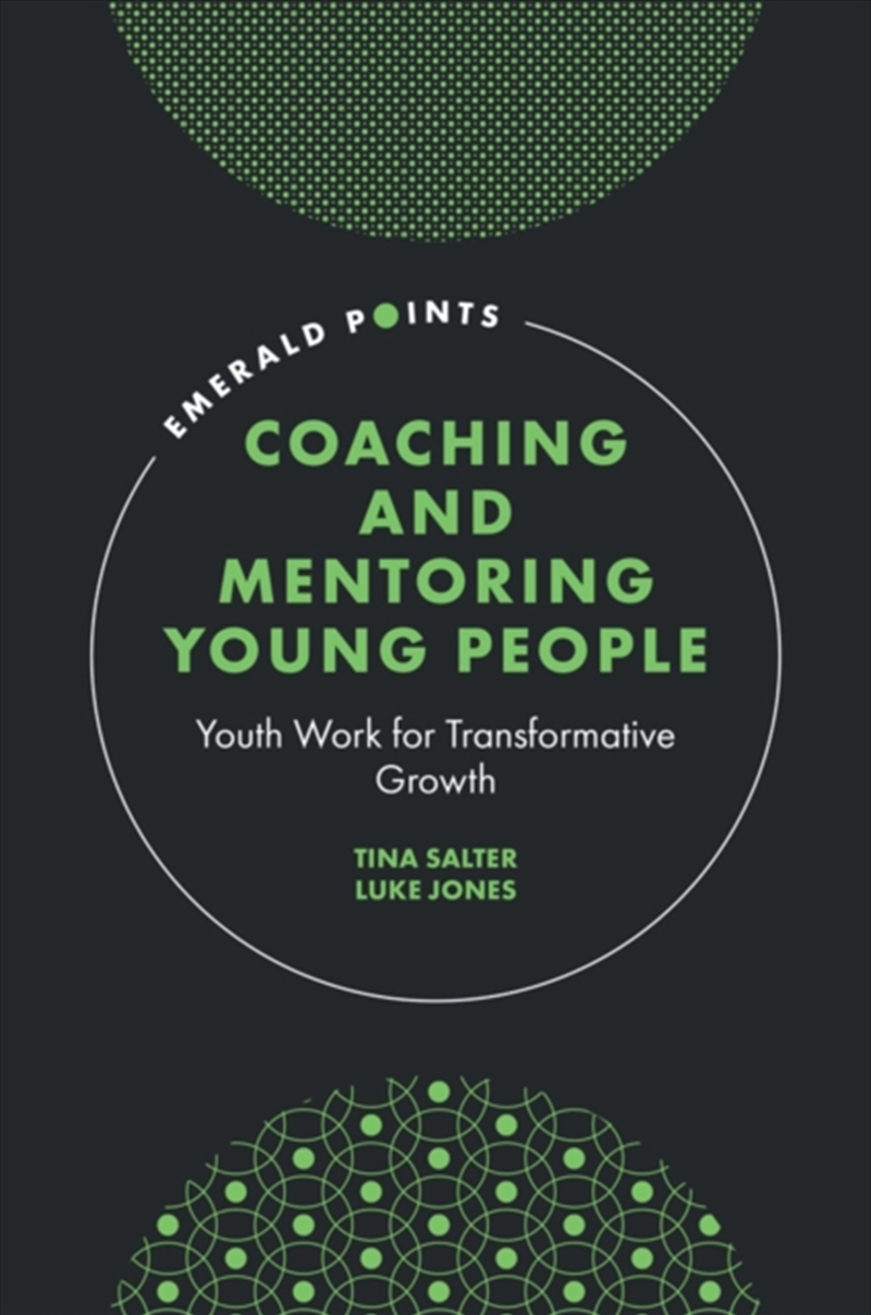 Coaching and Mentoring Young People : Youth Work for Transformative Growth/Product Detail/Society & Culture