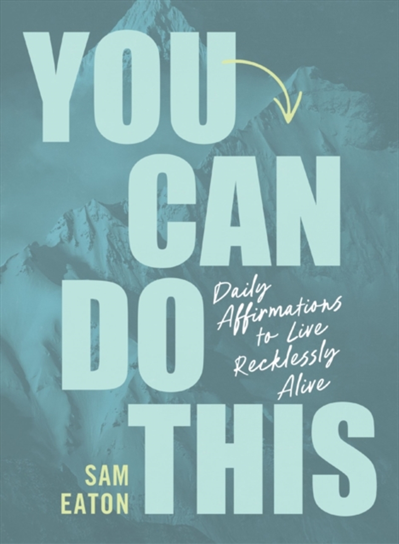 You Can Do This : Daily Affirmations to Live Recklessly Alive/Product Detail/Religion & Beliefs