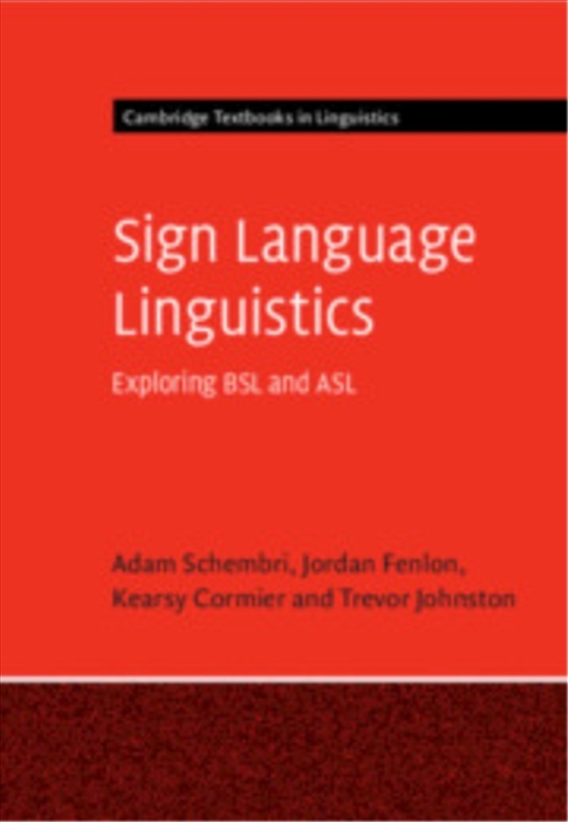 Sign Language Linguistics : Exploring BSL and ASL/Product Detail/Language & Linguistics