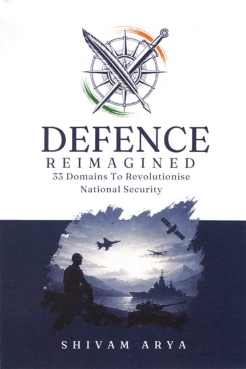 Defence Reimagined : 33 Domains to Revolutionise National Security/Product Detail/Politics & Government