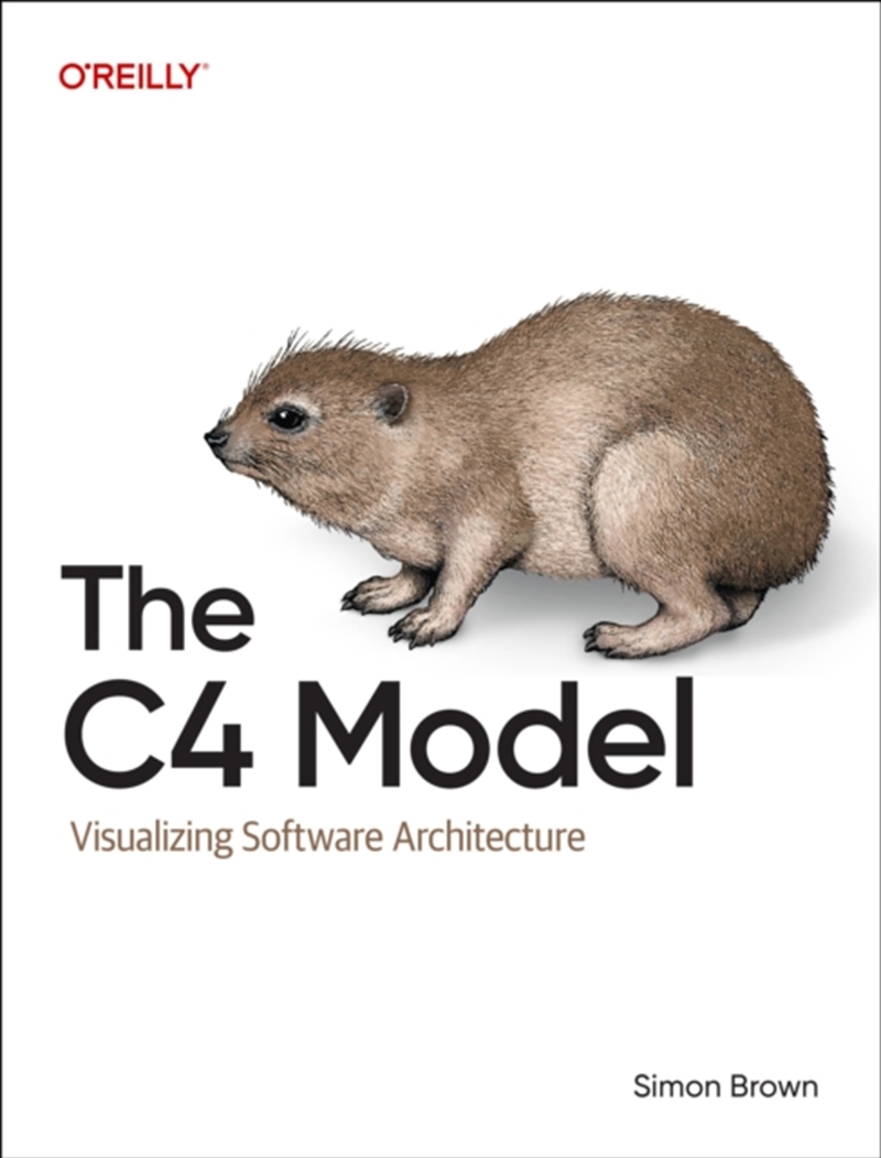 The C4 Model : Visualizing Software Architecture/Product Detail/Technology & Engineering