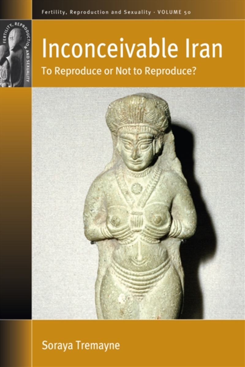 Inconceivable Iran : To Reproduce or Not to Reproduce?/Product Detail/Society & Culture