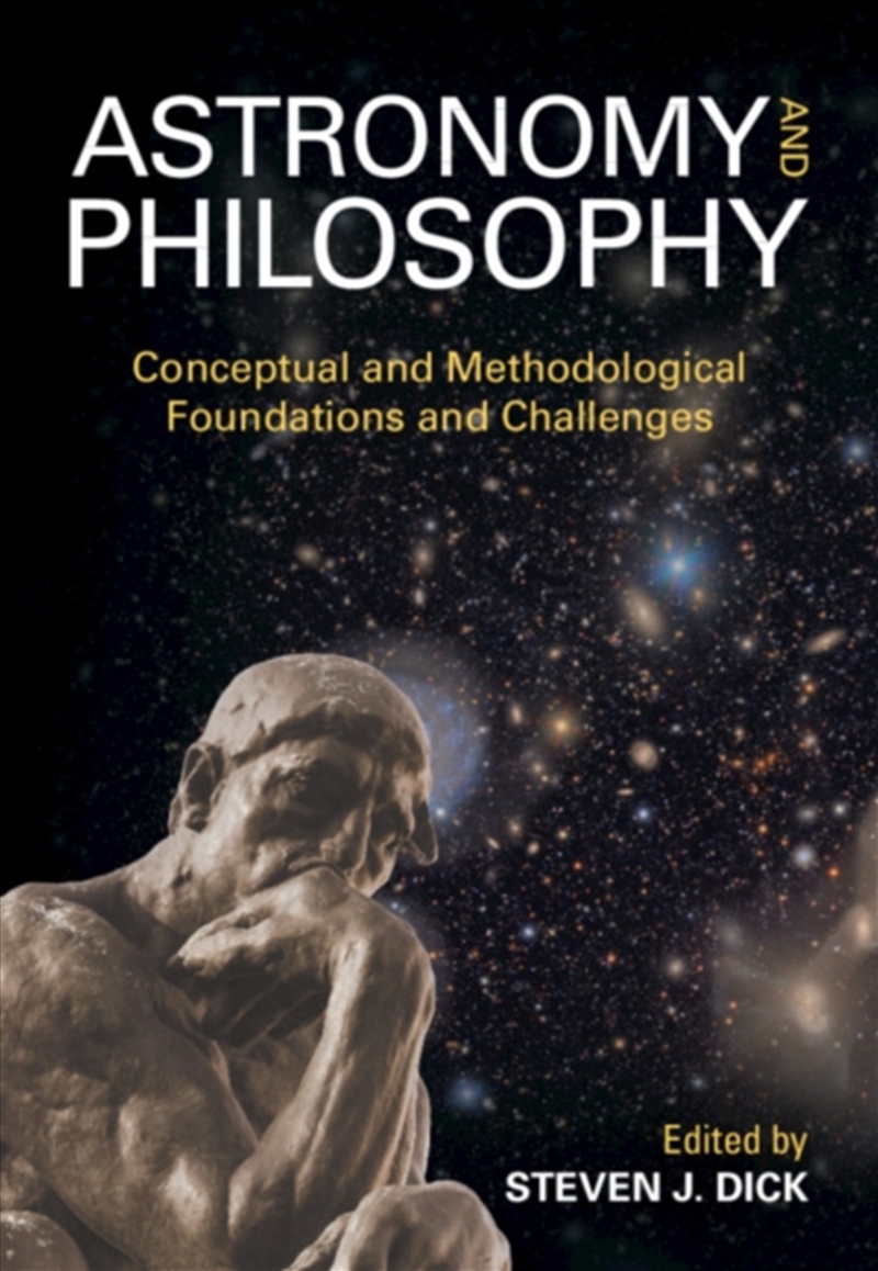 Astronomy and Philosophy : Conceptual and Methodological Foundations and Challenges/Product Detail/Science