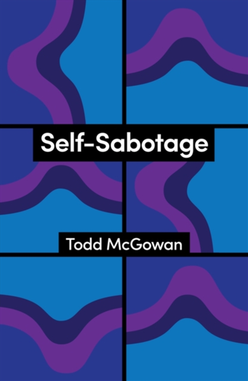 Self-Sabotage : How We Try Not to Flourish/Product Detail/Reading