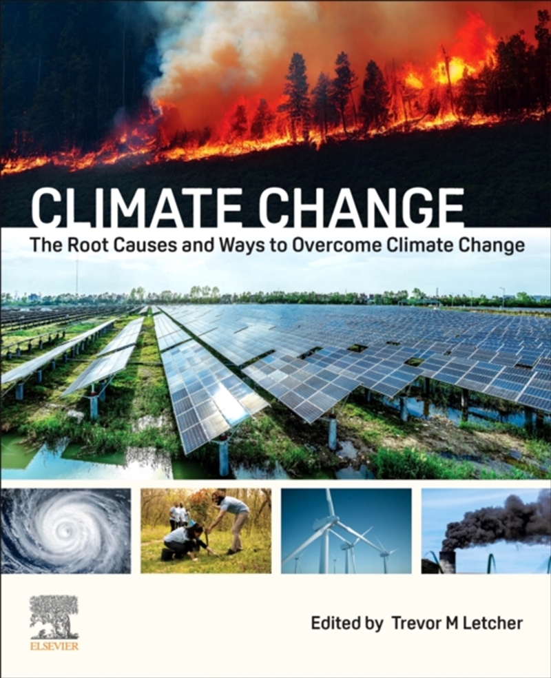 Climate Change : Causes, Consequences and Ways of Overcoming Global Warming/Product Detail/Science