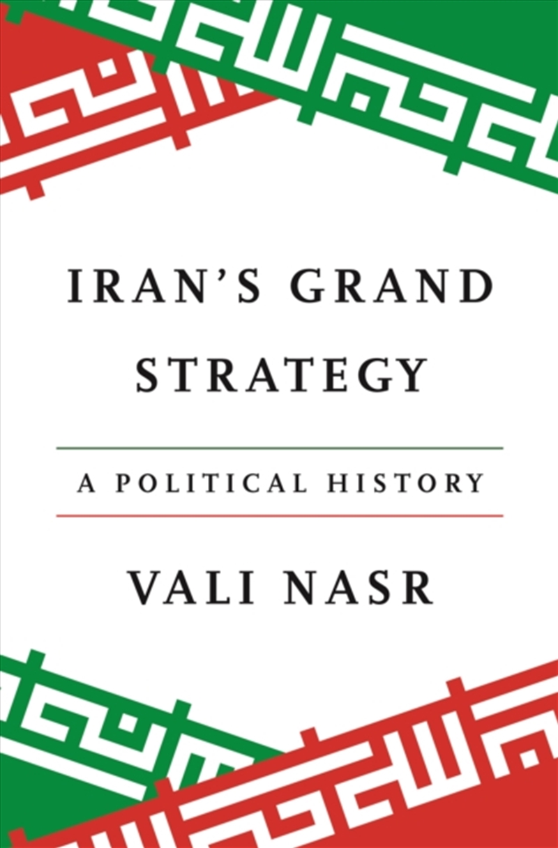 Iran's Grand Strategy : A Political History/Product Detail/Politics & Government