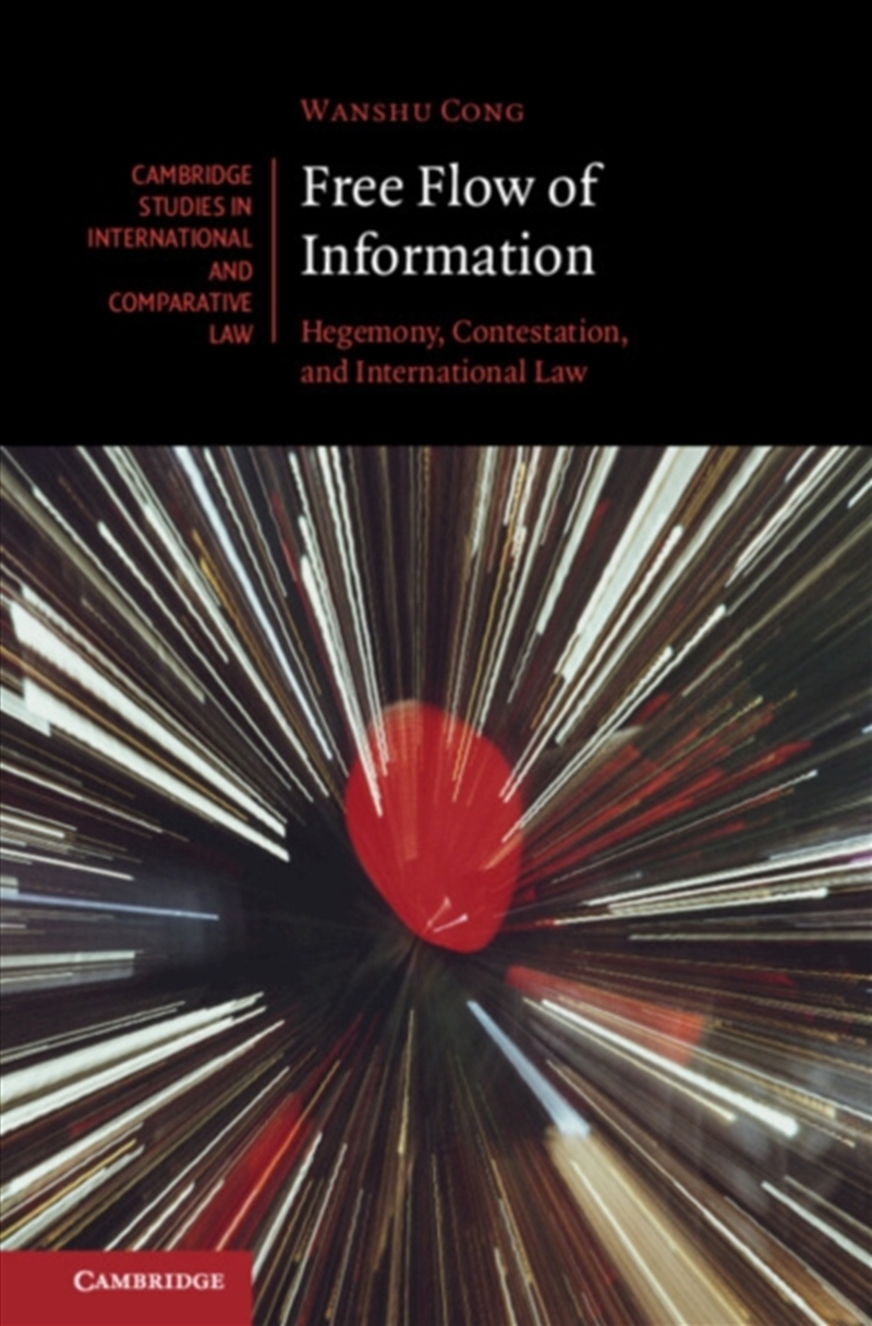Free Flow of Information : Hegemony, Contestation, and International Law/Product Detail/Law