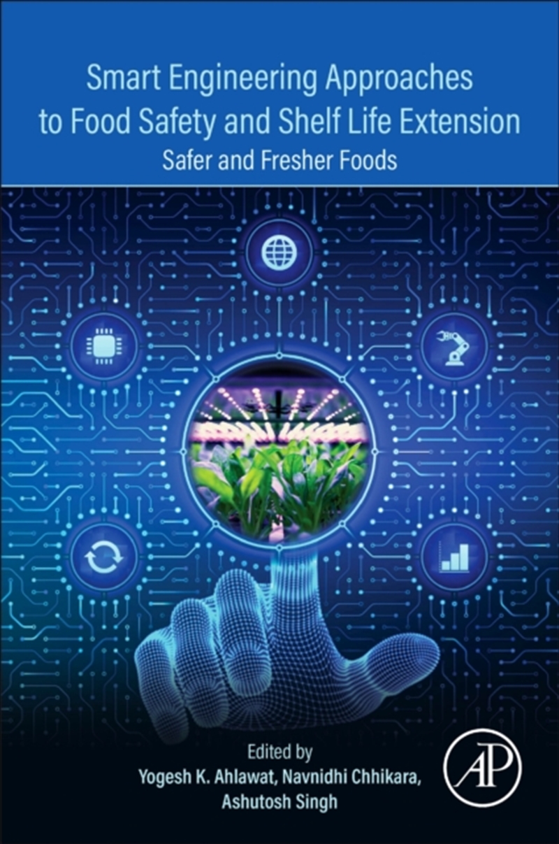 Smart Engineering Approaches to Food Safety and Shelf Life Extension : Safer and Fresher Foods/Product Detail/Science