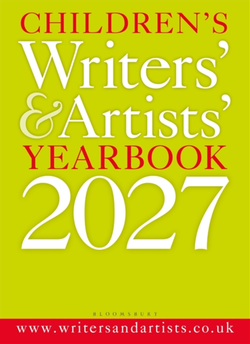 Children's Writers' & Artists' Yearbook 2027 : The best advice on writing and publishing for childre/Product Detail/Reference & Encylopaedias