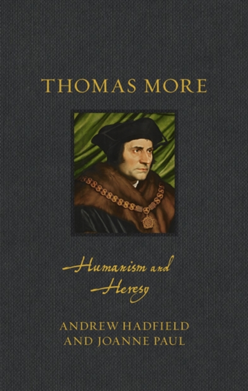 Thomas More : Humanism and Heresy/Product Detail/Biographies & True Stories