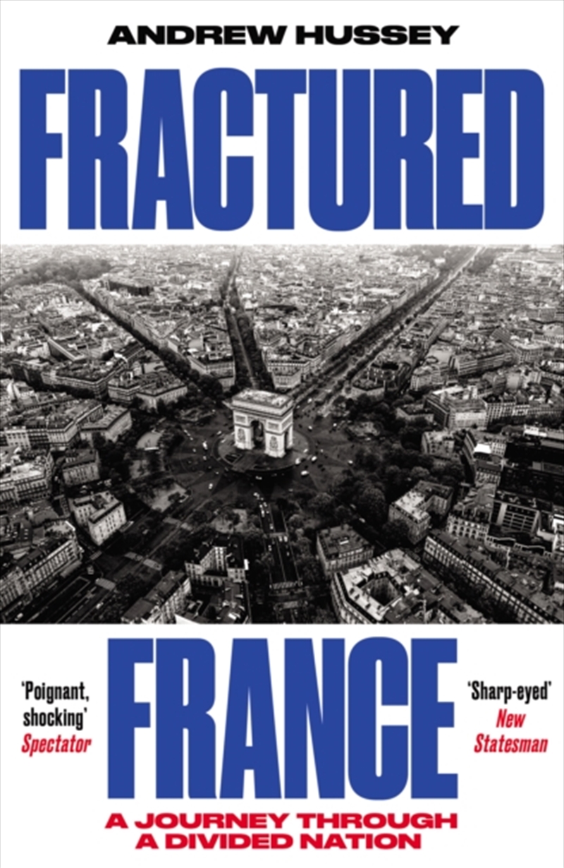 Fractured France : A Journey Through a Divided Nation/Product Detail/Politics & Government