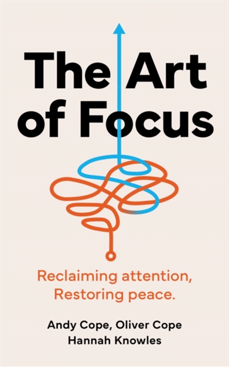 The Art of Focus : Reclaiming attention. Restoring peace./Product Detail/Self Help & Personal Development