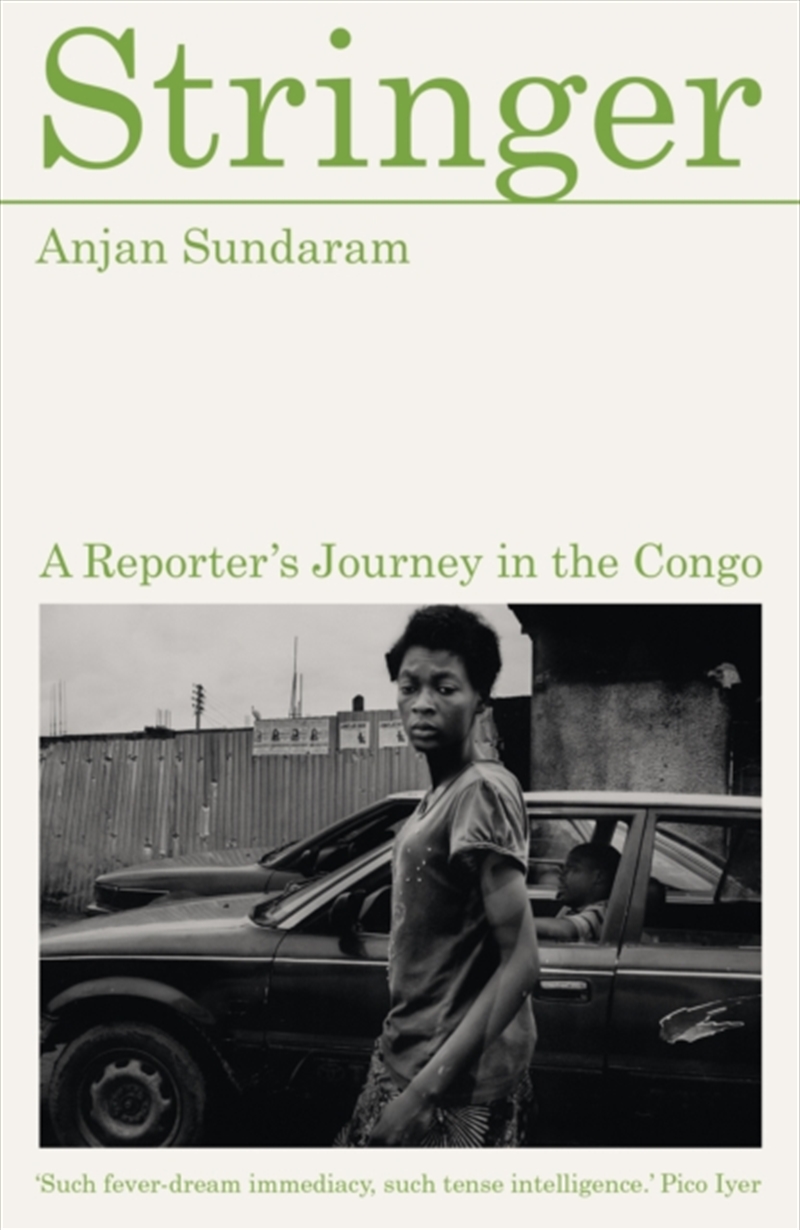 Stringer : A Reporter's Journey in the Congo/Product Detail/Politics & Government