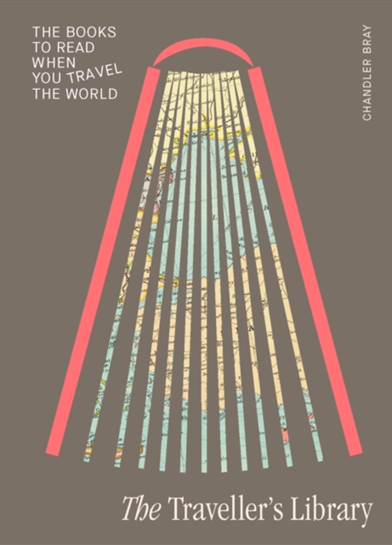 The Traveller's Library : The books to read when you travel the world/Product Detail/Travel Writing