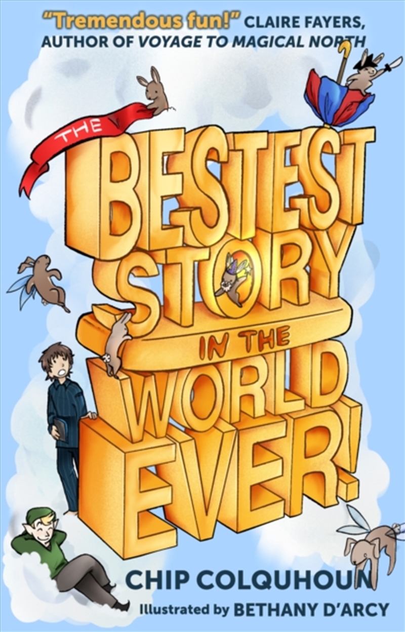 The Bestest Story in the World... Ever!/Product Detail/Childrens Fiction Books