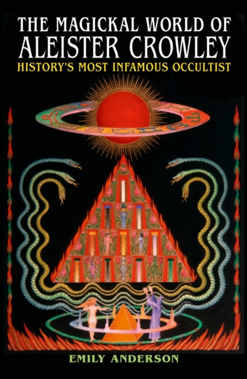 The Magickal World of Aleister Crowley : History's Most Infamous Occultist/Product Detail/Religion & Beliefs