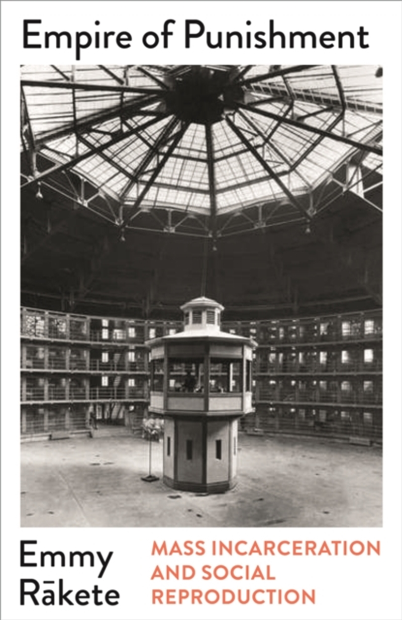 Empire of Punishment : Mass Incarceration and Social Reproduction/Product Detail/Society & Culture