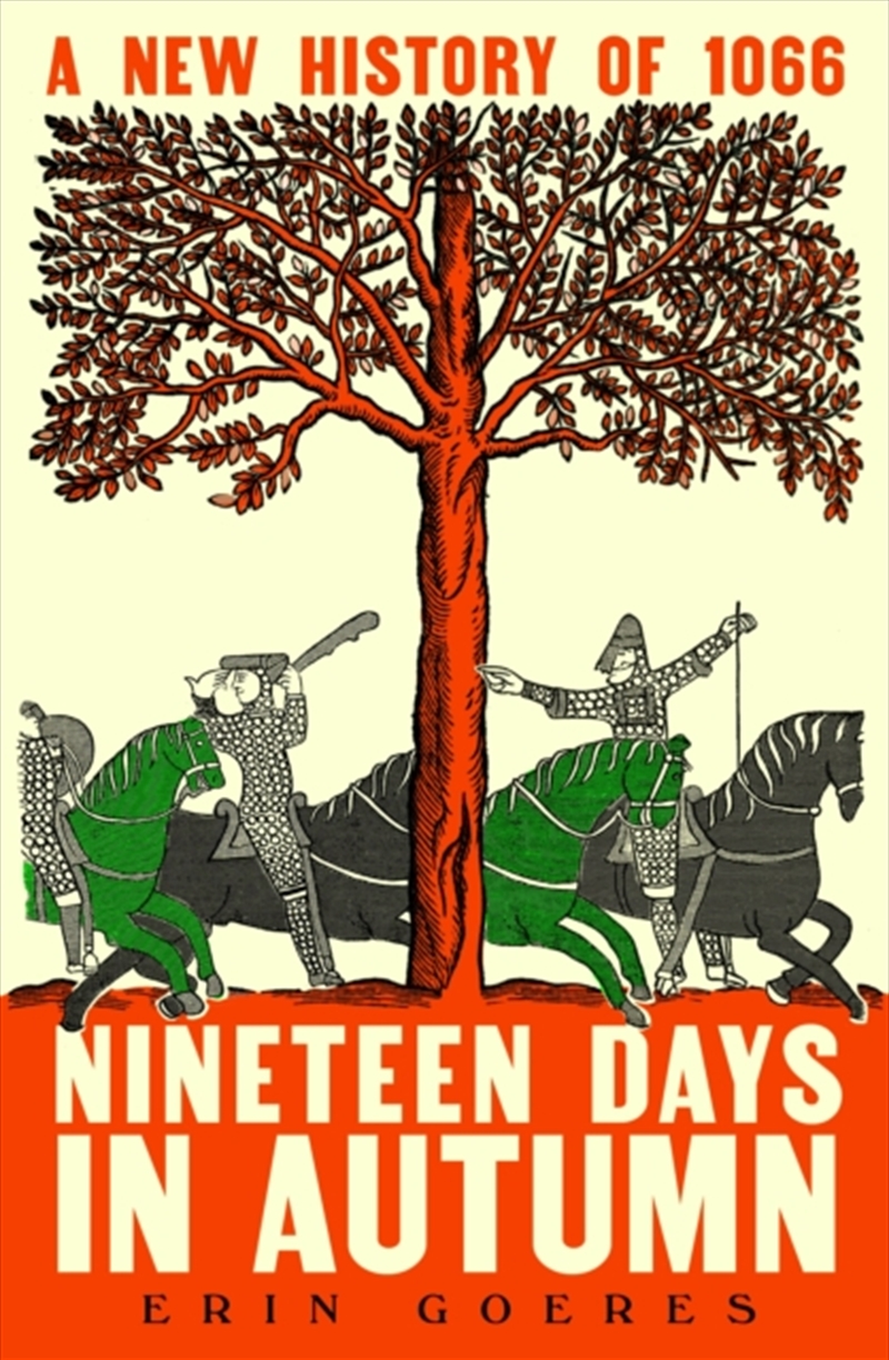 Nineteen Days in Autumn : A New History of 1066/Product Detail/History