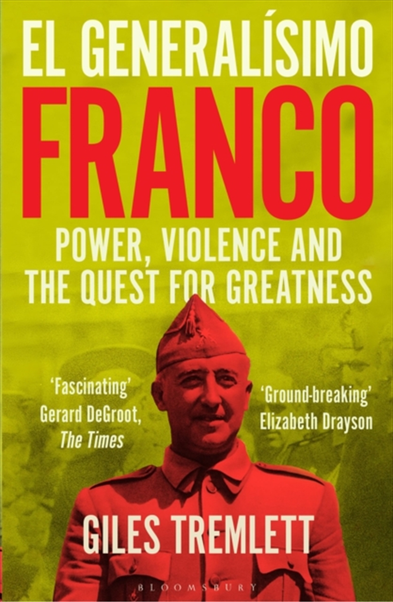 El Generalisimo : Franco: Power, Violence and the Quest for Greatness/Product Detail/Biographies & True Stories