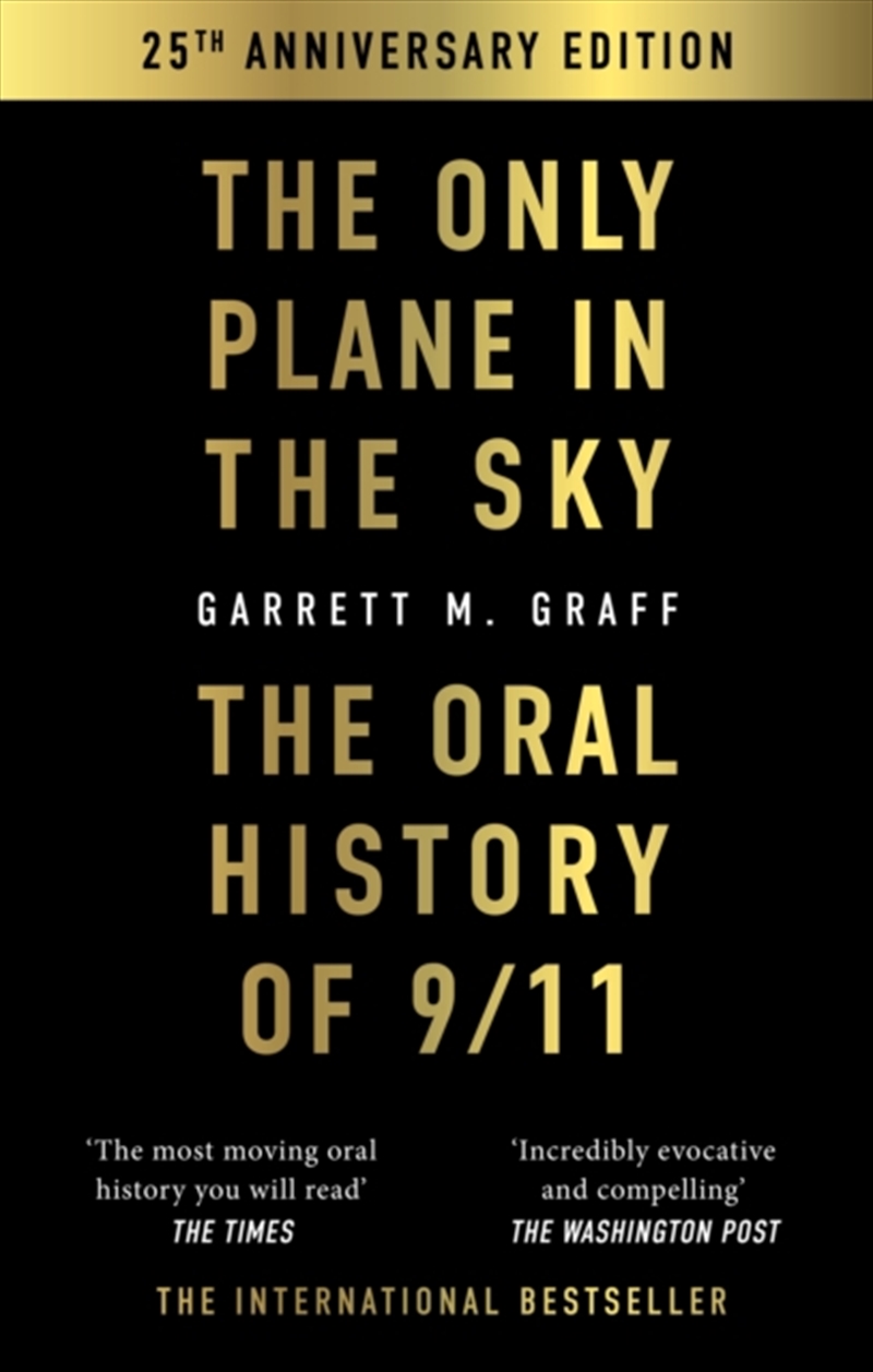 The Only Plane in the Sky : The Oral History of 9/11/Product Detail/History