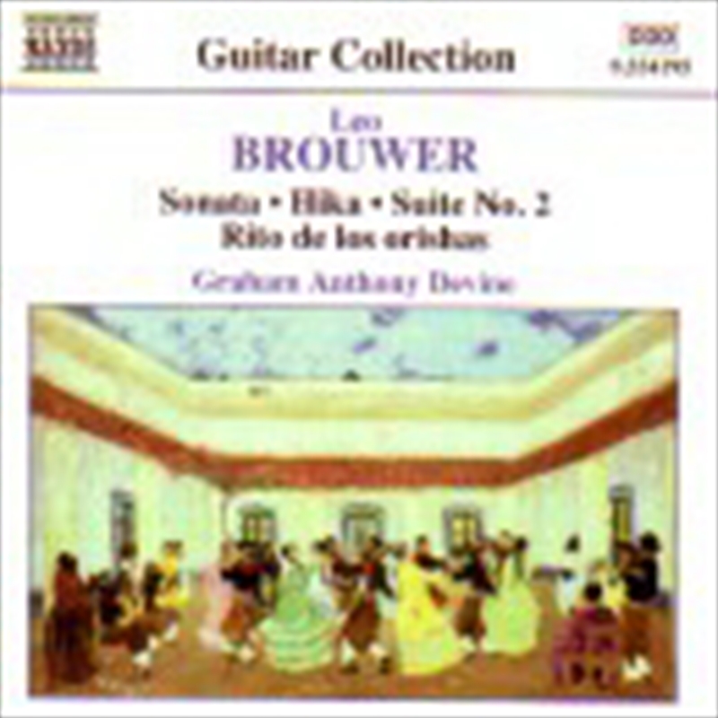 Brouwer: Sonata, Hika, Suite No 2 | CD