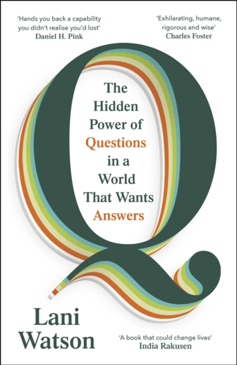 Q : The Hidden Power of Questions in a World that Wants Answers/Product Detail/Reading