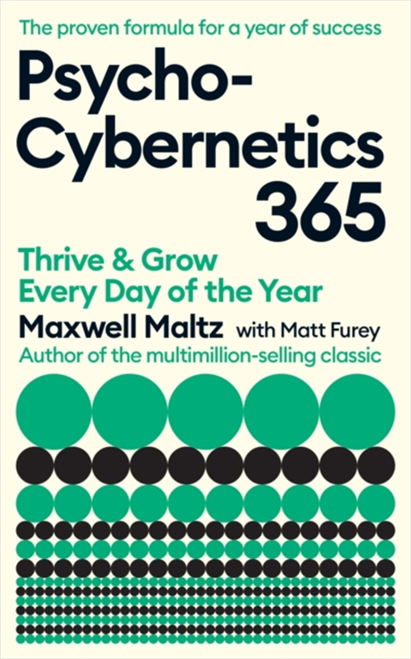 Psycho-Cybernetics 365 : Thrive and Grow Every Day of the Year/Product Detail/Self Help & Personal Development