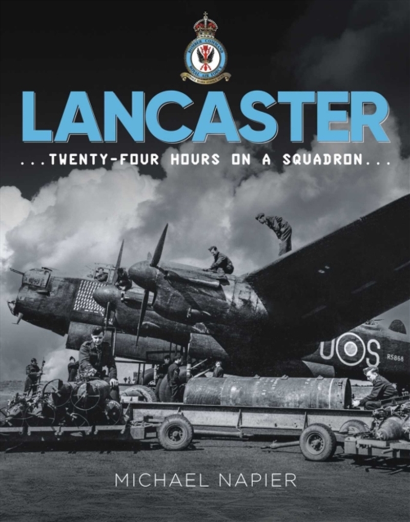 Lancaster : Twenty-Four Hours on a Squadron/Product Detail/Military