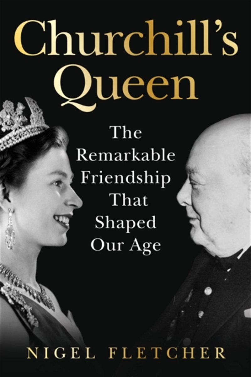 Churchill’s Queen : The Remarkable Friendship That Shaped Our Age/Product Detail/Biographies & True Stories