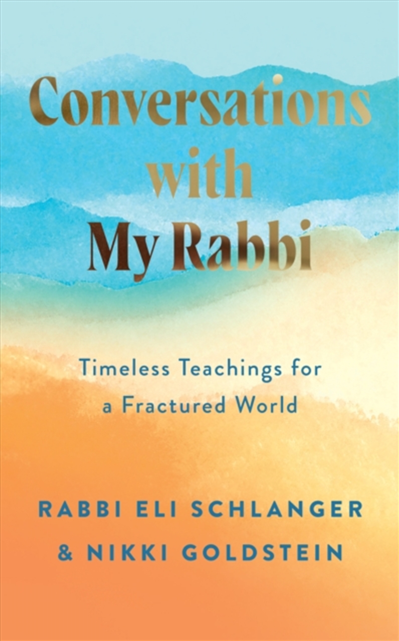 Conversations with My Rabbi : Timeless Teachings for a Fractured World/Product Detail/Biographies & True Stories