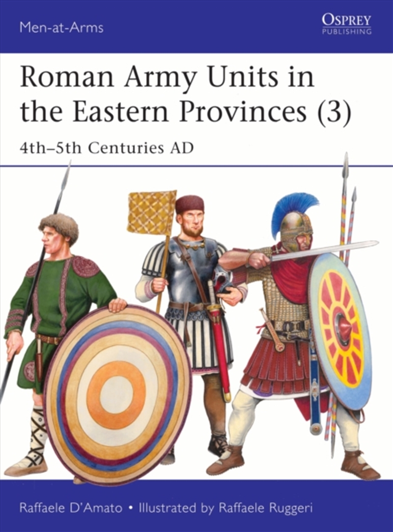 Roman Army Units in the Eastern Provinces (3) : 4th-5th Centuries AD/Product Detail/Military